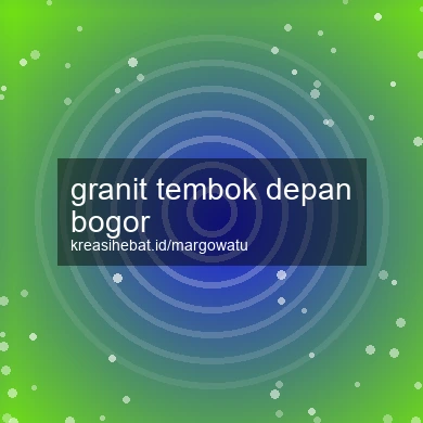 Granit Tembok Depan Bogor