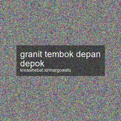 Granit Tembok Depan Depok
