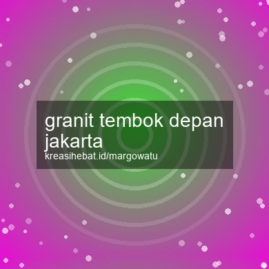 Granit Tembok Depan Jakarta