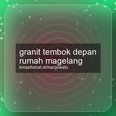 Granit Tembok Depan Rumah Magelang