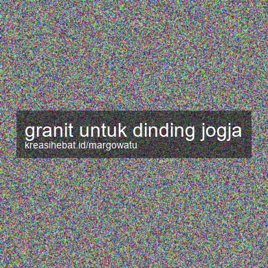 Granit Untuk Dinding Jogja