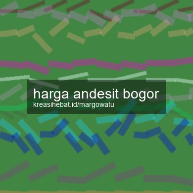 Harga Andesit Bogor