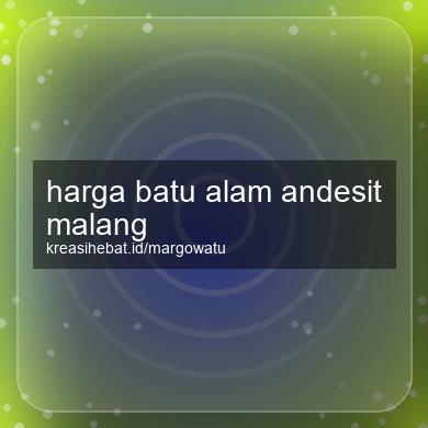 Harga Batu Alam Andesit Malang