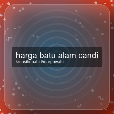 Harga Batu Alam Candi