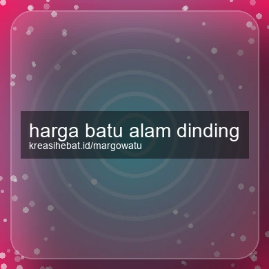 Harga Batu Alam Dinding