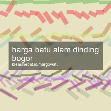 Harga Batu Alam Dinding Bogor