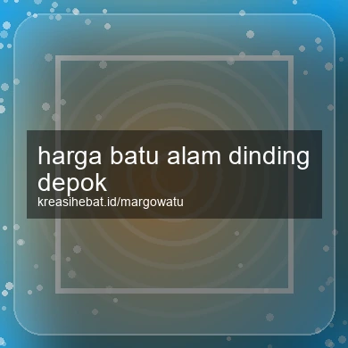 Harga Batu Alam Dinding Depok