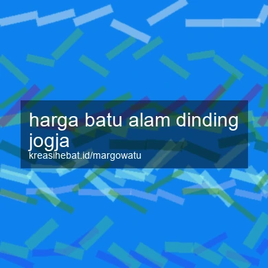 Harga Batu Alam Dinding Jogja