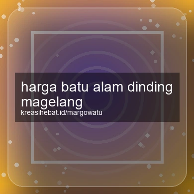 Harga Batu Alam Dinding Magelang