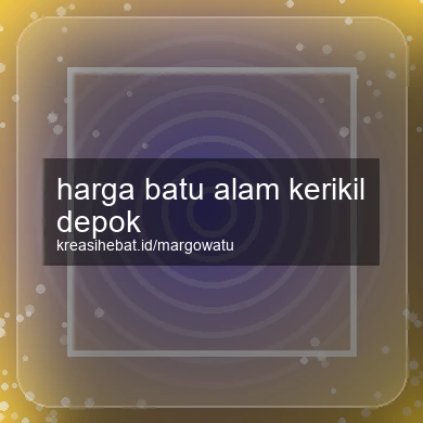 Harga Batu Alam Kerikil Depok