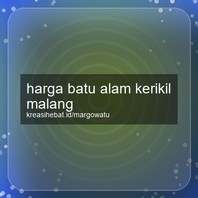 Harga Batu Alam Kerikil Malang