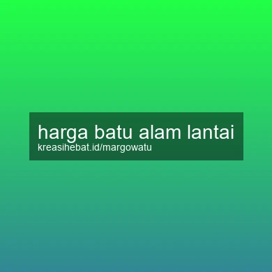 Harga Batu Alam Lantai