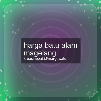 Harga Batu Alam Magelang