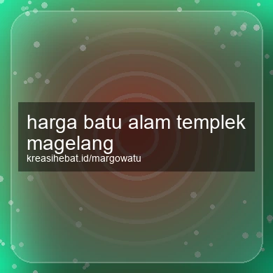 Harga Batu Alam Templek Magelang