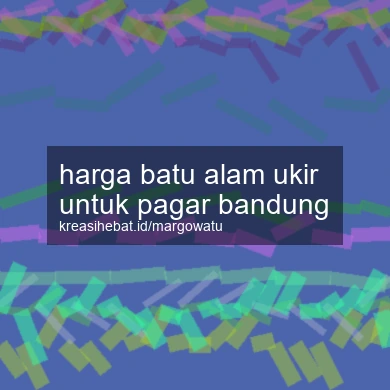 Harga Batu Alam Ukir Untuk Pagar Bandung