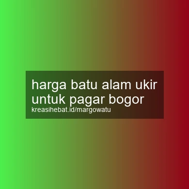 Harga Batu Alam Ukir Untuk Pagar Bogor