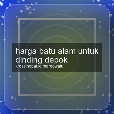 Harga Batu Alam Untuk Dinding Depok