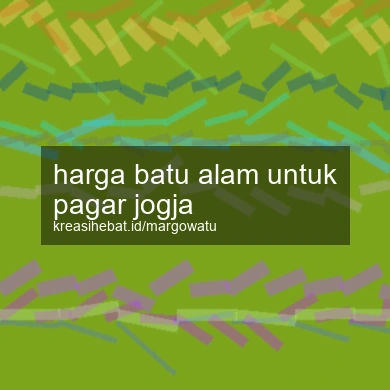 Harga Batu Alam Untuk Pagar Jogja