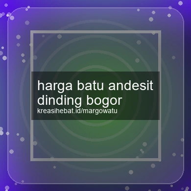 Harga Batu Andesit Dinding Bogor