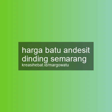 Harga Batu Andesit Dinding Semarang