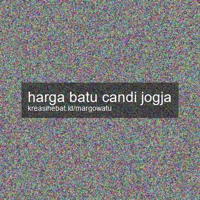 Harga Batu Candi Jogja