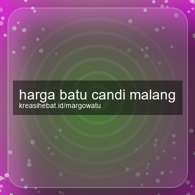 Harga Batu Candi Malang