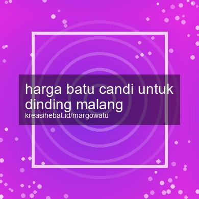 Harga Batu Candi Untuk Dinding Malang