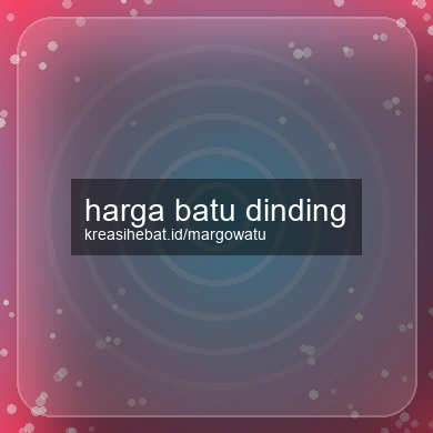 Harga Batu Dinding