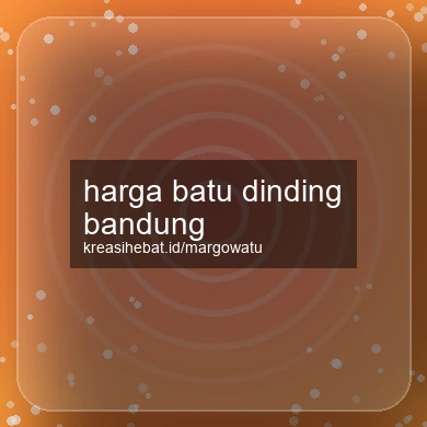 Harga Batu Dinding Bandung