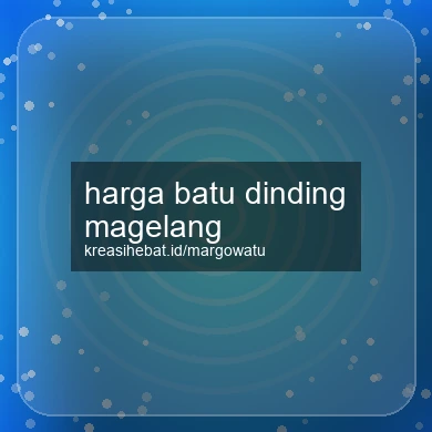 Harga Batu Dinding Magelang