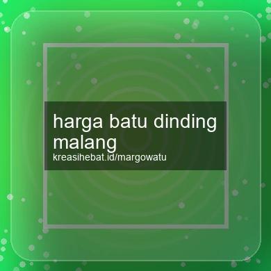 Harga Batu Dinding Malang