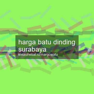 Harga Batu Dinding Surabaya