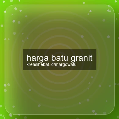 Harga Batu Granit