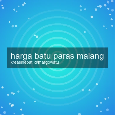 Harga Batu Paras Malang