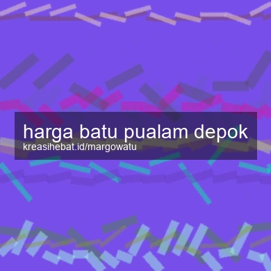 Harga Batu Pualam Depok