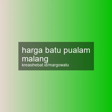 Harga Batu Pualam Malang