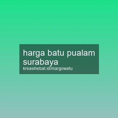 Harga Batu Pualam Surabaya