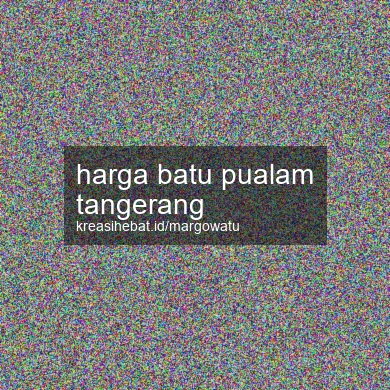 Harga Batu Pualam Tangerang