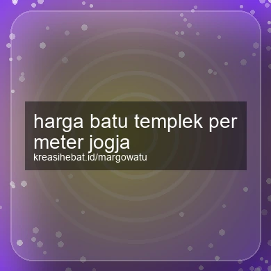 Harga Batu Templek Per Meter Jogja