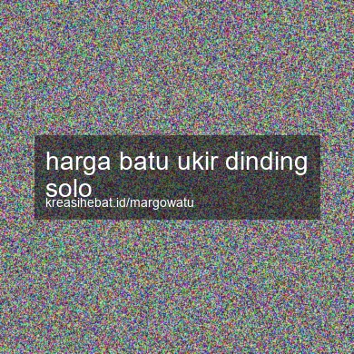 Harga Batu Ukir Dinding Solo