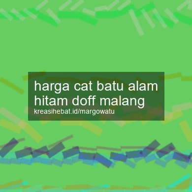 Harga Cat Batu Alam Hitam Doff Malang