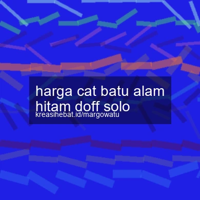Harga Cat Batu Alam Hitam Doff Solo