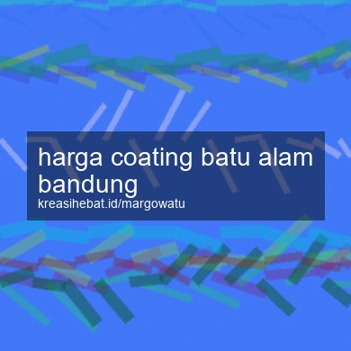 Harga Coating Batu Alam Bandung