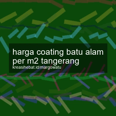 Harga Coating Batu Alam Per M2 Tangerang