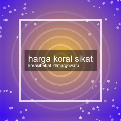 Harga Koral Sikat
