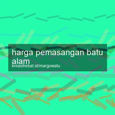 Harga Pemasangan Batu Alam