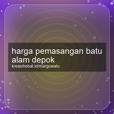 Harga Pemasangan Batu Alam Depok