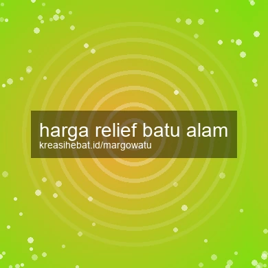 Harga Relief Batu Alam