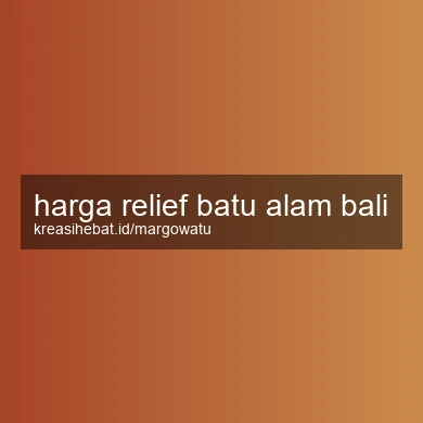 Harga Relief Batu Alam Bali