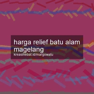 Harga Relief Batu Alam Magelang